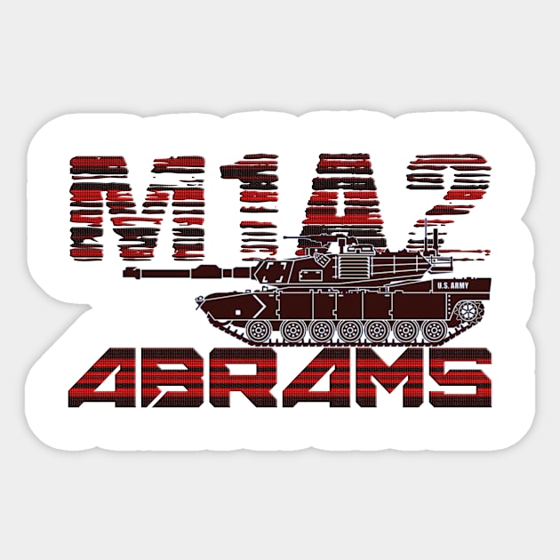 Tank M1A2 Abrams Sticker by Aim For The Face